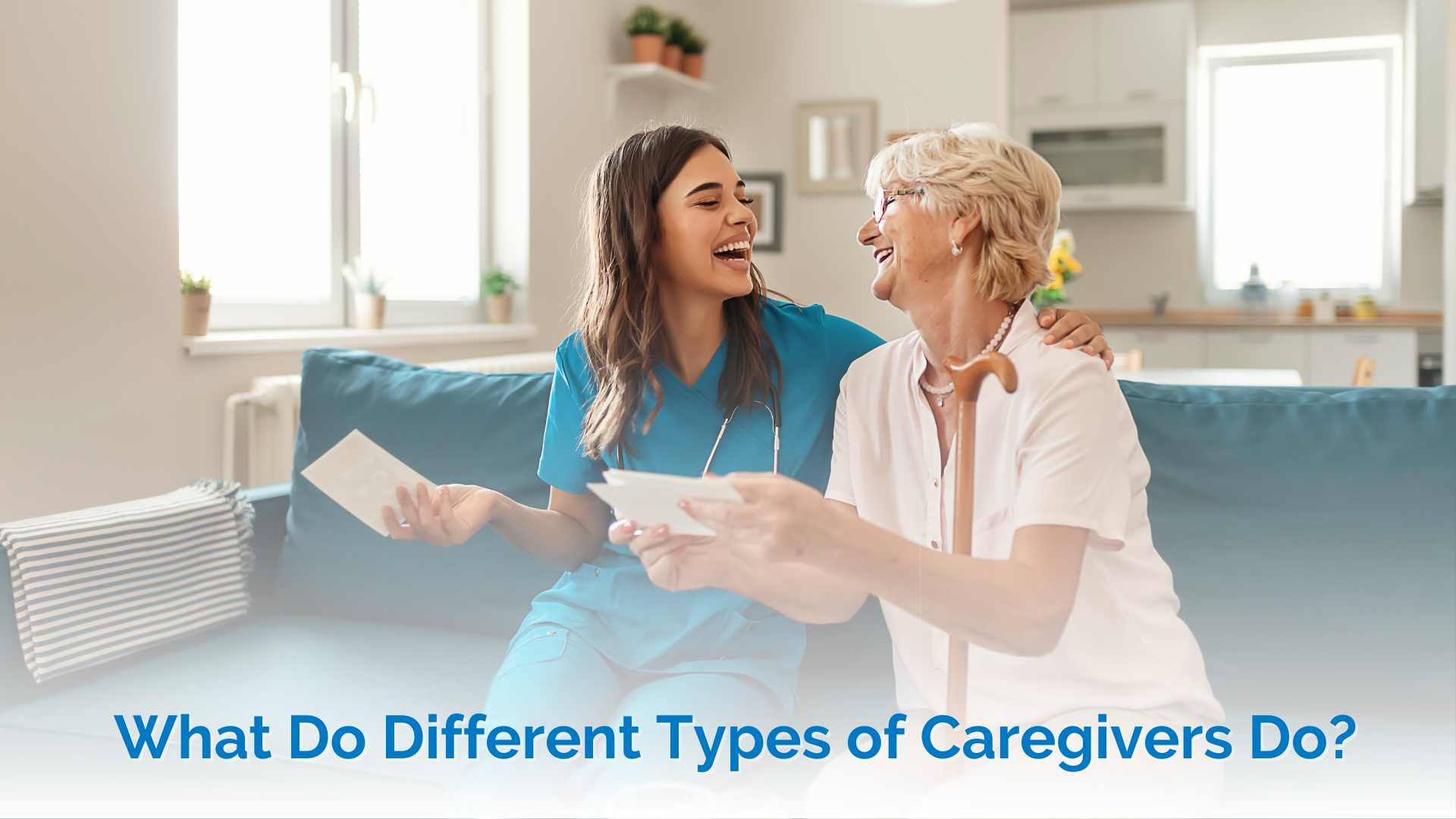 What Do Different Types of Caregivers Blog Cover