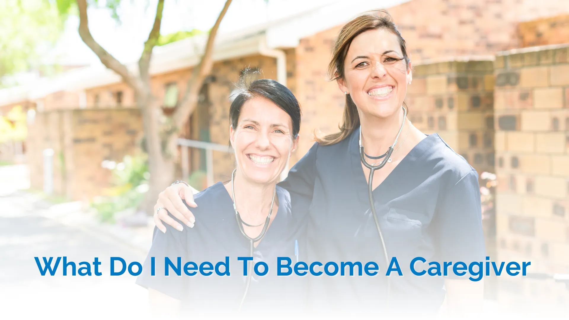 What Do I Need To Become A Caregiver?